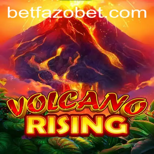 VolcanoRising: An Immersive Adventure with Fazobet Elements